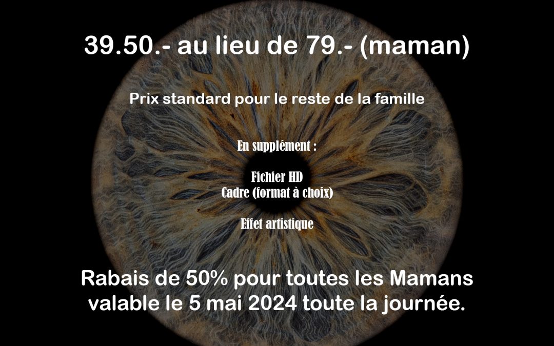 Offre spéciale Fête des Mères 2024